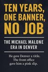 Ten Years, One Banner, No Job - Miles Truman - 9798230730033