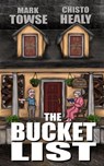 The Bucket List - Mark Towse ; Chisto Healy - 9798230730859