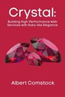 Production-Ready Crystal - Albert Comstock - 9798230734321