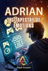 The Tapestry of Emotions - Dayat Suryana - 9798230739142