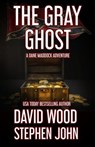 The Gray Ghost - David Wood - 9798230742098