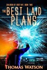 The Best Laid Plans - Thomas Watson - 9798230748762