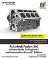 Autodesk Fusion 360: A Power Guide for Beginners and Intermediate Users (7th Edition) - Sandeep Dogra - 9798230753407