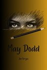 May Dodd - Jim Fergus - 9798230777458