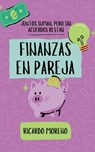 Finanzas en Pareja - Ricardo Moreno - 9798230801269