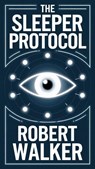 The Sleeper Protocol - Robert Walker - 9798230820635