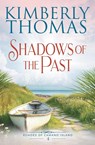 Shadows of the Past - Kimberly Thomas - 9798230837909