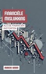 Financiële Mislukking: Als De Financiën Instorten - Marcus Weber - 9798230855941