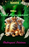 Basics of Office Fund Management - chakrapani srinivasa - 9798230856832