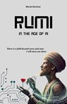 Rumi in the Age of AI - Murat ; Murat Durmus - 9798230864691