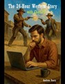 The 24-Hour Western Story with ChatGPT - Andrew Parry - 9798230866190