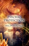 Psychic Protection - Bill Duvendack - 9798230868033