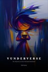 Vunderverse: the Mystery of the Vanished Rainbow - Oleh Konko - 9798230874096