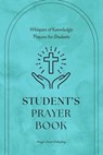 Whispers of Knowledge: Prayers for Students - Nicole G M - 9798230900191