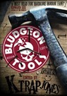 Bludgeon Tools - K. Trap Jones ; Brian Keene ; Matt Shaw ; Kristopher Triana ; Gregory Norris ; Christine Morgan ; Dustin LaValley ; Stephen Kozeniewski ; Wile E. Young ; Jonathan Butcher ; Sam Richard ; Vic Kerry ; Anton Cancre - 9798230905035