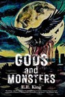 Gods and Monsters - E. E. King - 9798230916017