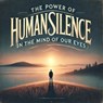 The Power of Human Silence in the Mind of Our Eyes - Delmonta Winston - 9798230924531