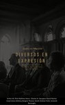 Unidos en Propósito, Diversos en Expresión Reflexiones sobre la Belleza de la Unidad en la Iglesia - Arthur W. Pink ; Matthew Henry ; Charles H. Spurgeon ; DAVID MARTYN LLOYD-JONES ; Anthony Burgess ; Thomas Smyth ; Andrew Fuller ; JEREMIAH BURROUGHS - 9798230951025