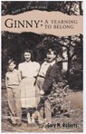 Ginny: A Yearning to Belong - Gary M. Roberts - 9798230961055