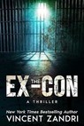The Ex-Con - Vincent Zandri - 9798230984320