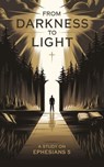 From Darkness to Light - Rev. Sarah McKinney - 9798230989462