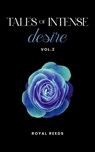 Tales of Intense Desire - Royal Reeds - 9798230989547