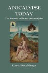 Apocalypse Today - Konrad Dietzfelbinger - 9798230992431