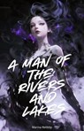 A Man of the Rivers and Lakes - Marina Reliblip - 9798231013982