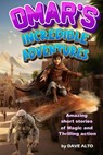 Omar's Incredible Adventures - Dave Alto - 9798231032372