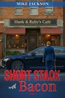 Short Stack With Bacon - Mike Jackson - 9798231057726