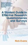 A Student Guide to Effective Research Questionnaires and Surveys - Nick Evans - 9798231062201