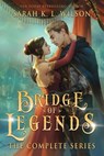 Bridge of Legends: The Complete Series - Sarah K. L. Wilson - 9798231071289