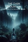 The Dark Mountain: Mysteries of the Bennington Triangle - Riveting History - 9798231083497