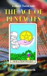 The Ace of Pentacles - Diane Wordsworth - 9798231087952