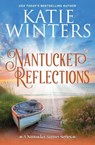Nantucket Reflections - Katie Winters - 9798231111459