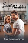 Secret Identities - Tina Peterson Scott - 9798231112623