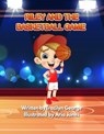 Riley and the Basketball Game - Tracilyn George - 9798231128563
