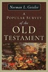 A Popular Survey of the Old Testament - Norman L. Geisler - 9798231174409