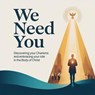We Need You: Discovering Your Charisms and Embracing Your Role in the Body of Christ - Julio Antonio - 9798231207299