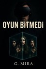 Oyun Bitmedi - G. Mira - 9798231248469