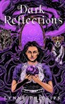 Dark Reflections - Lynne Phillips - 9798231252145
