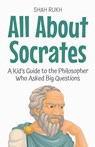 All About Socrates - Shah Rukh - 9798231255115