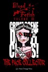 Blood Fetish: The Face Collector - Carlos Madrigal Flores - 9798231256884