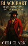 Black Bart - Ceri Clark - 9798231261352