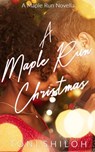 A Maple Run Christmas - Toni Shiloh - 9798231262007