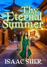 Thy Eternal Summer - Isaac Sher - 9798231270859