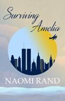 Surviving Amelia - Naomi Rand - 9798231282531