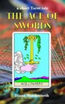 The Ace of Swords - Diane Wordsworth - 9798231294442