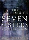 The Ultimate Seven Sisters Collection - M.L. Bullock - 9798231301812