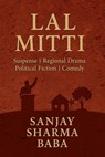 Lal Mitti - sanjay sharma ; Sanjay Sharma Baba - 9798231301843